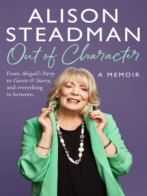 Title details for Out of Character by Alison Steadman - Available